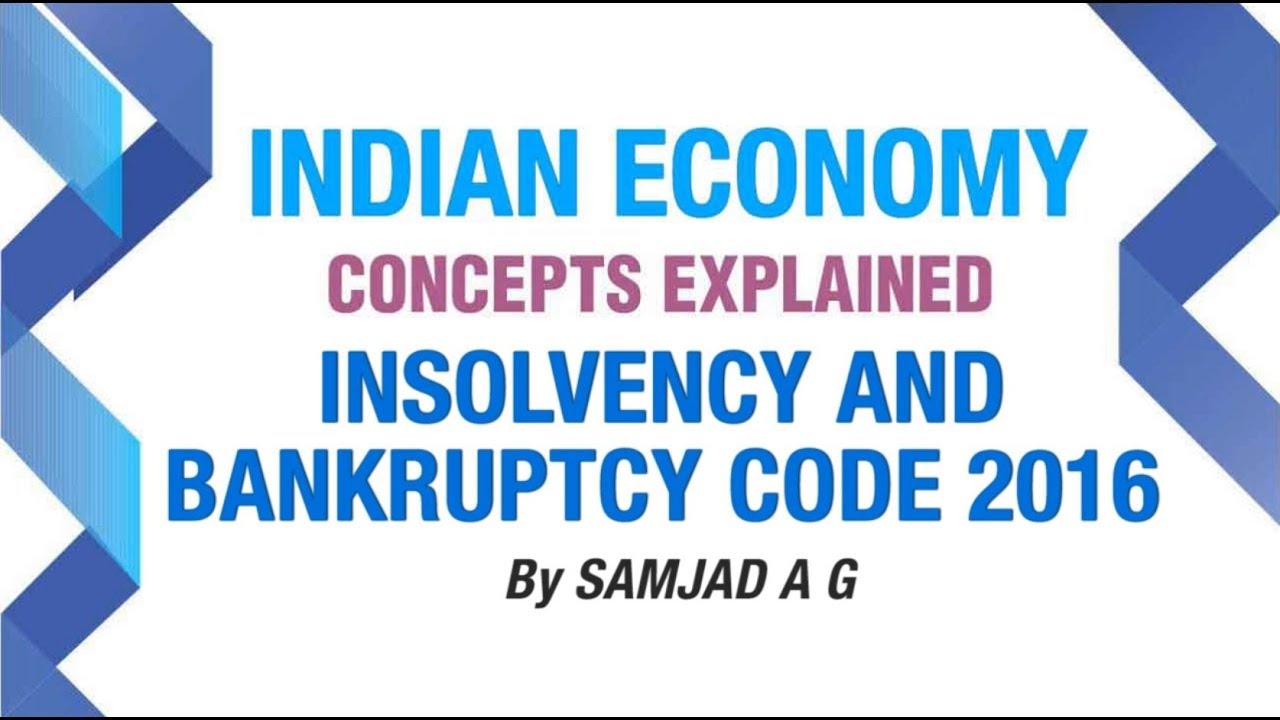 INSOLVENCY AND BANKRUPTCY CODE, 2016 | INDIA'S BEST ECONOMY CLASSES | SPEED ECONOMY | NEO IAS