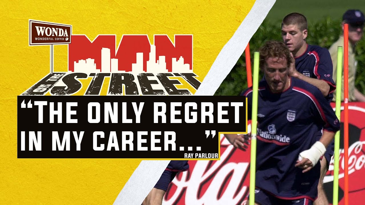 Ray Parlour reveals his only regret throughout his career | Man on the Street