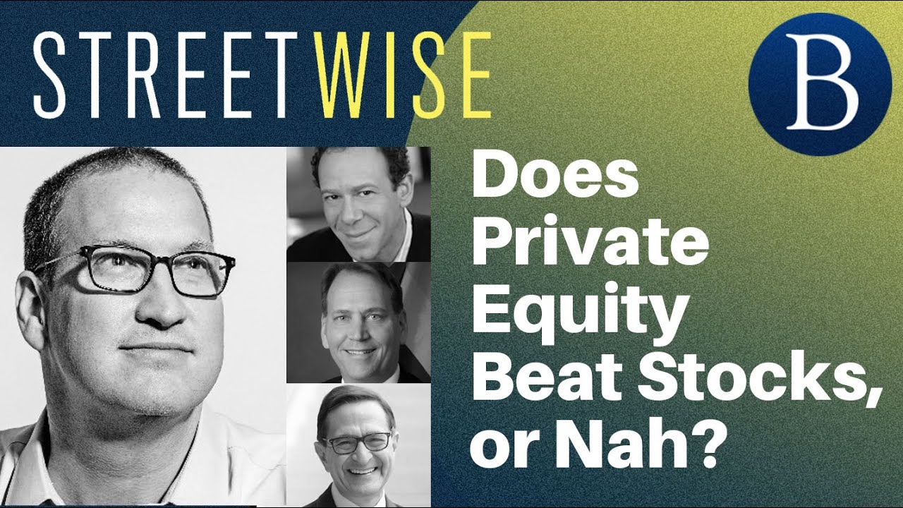 Does Private Equity Beat Stocks, or Nah? | Barron's Streetwise