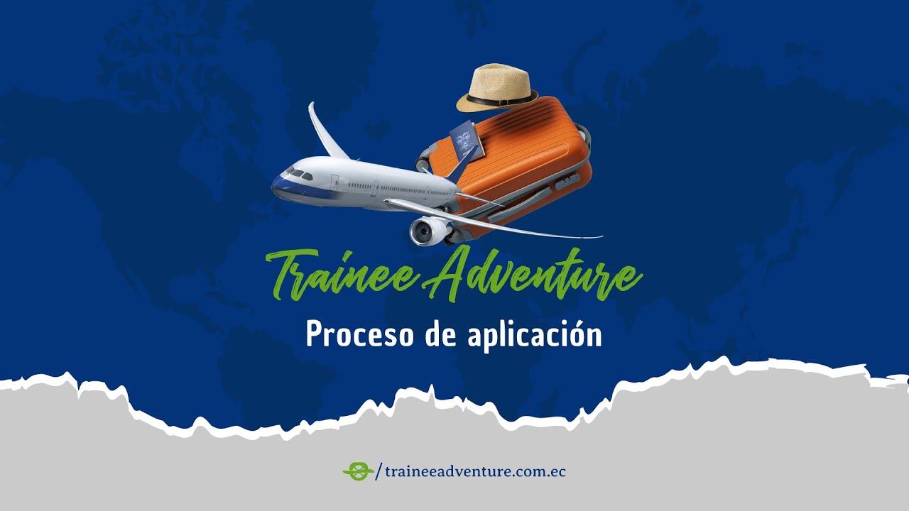 Proceso de aplicación ✅ Trainee Adventure ✈🇺🇸🤠