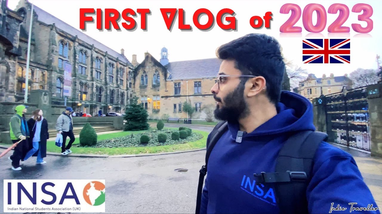 First Vlog of 2023 in UK | what is INSA ? | New Updates | University of Glasgow | Indie Traveller