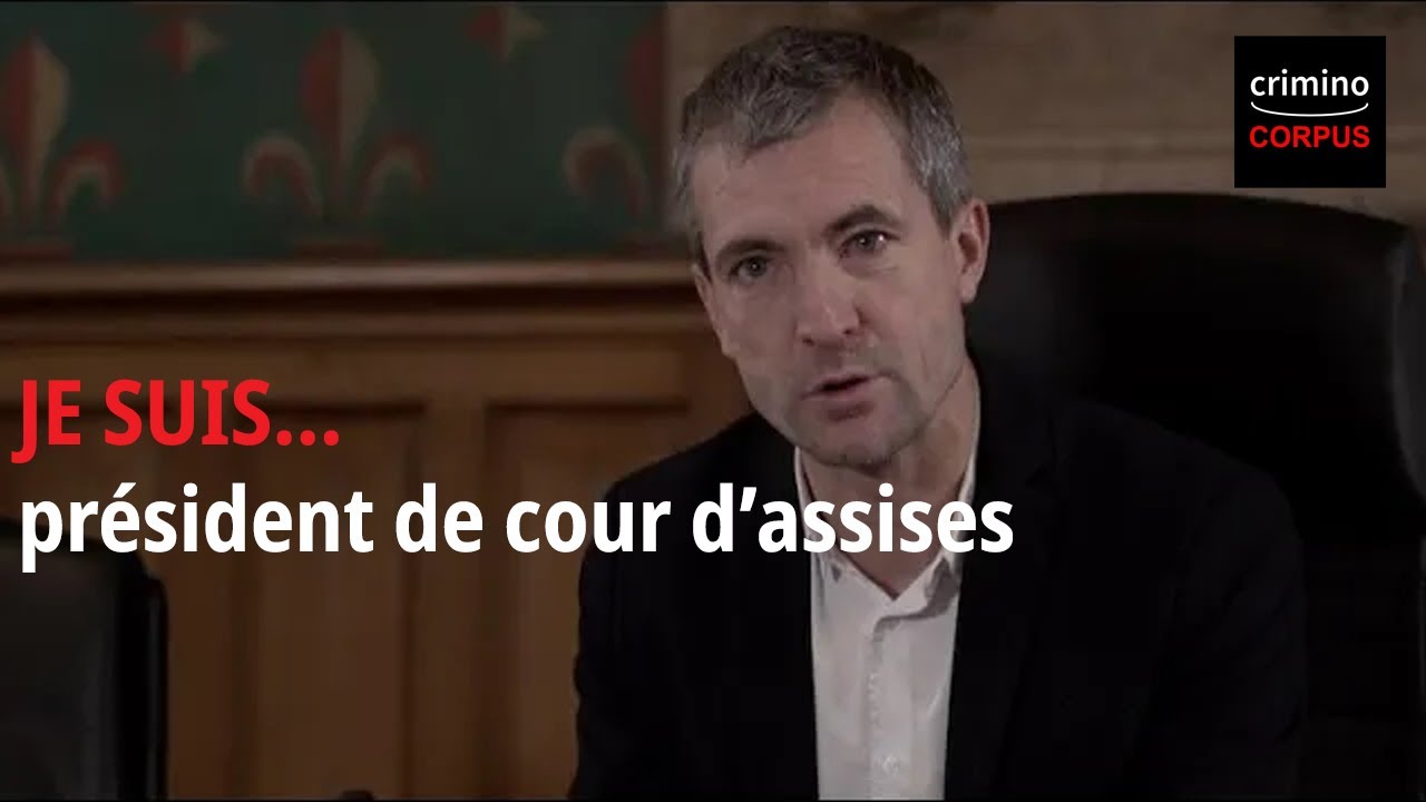 Quel est le rôle d'un président de cour d'assises ?
