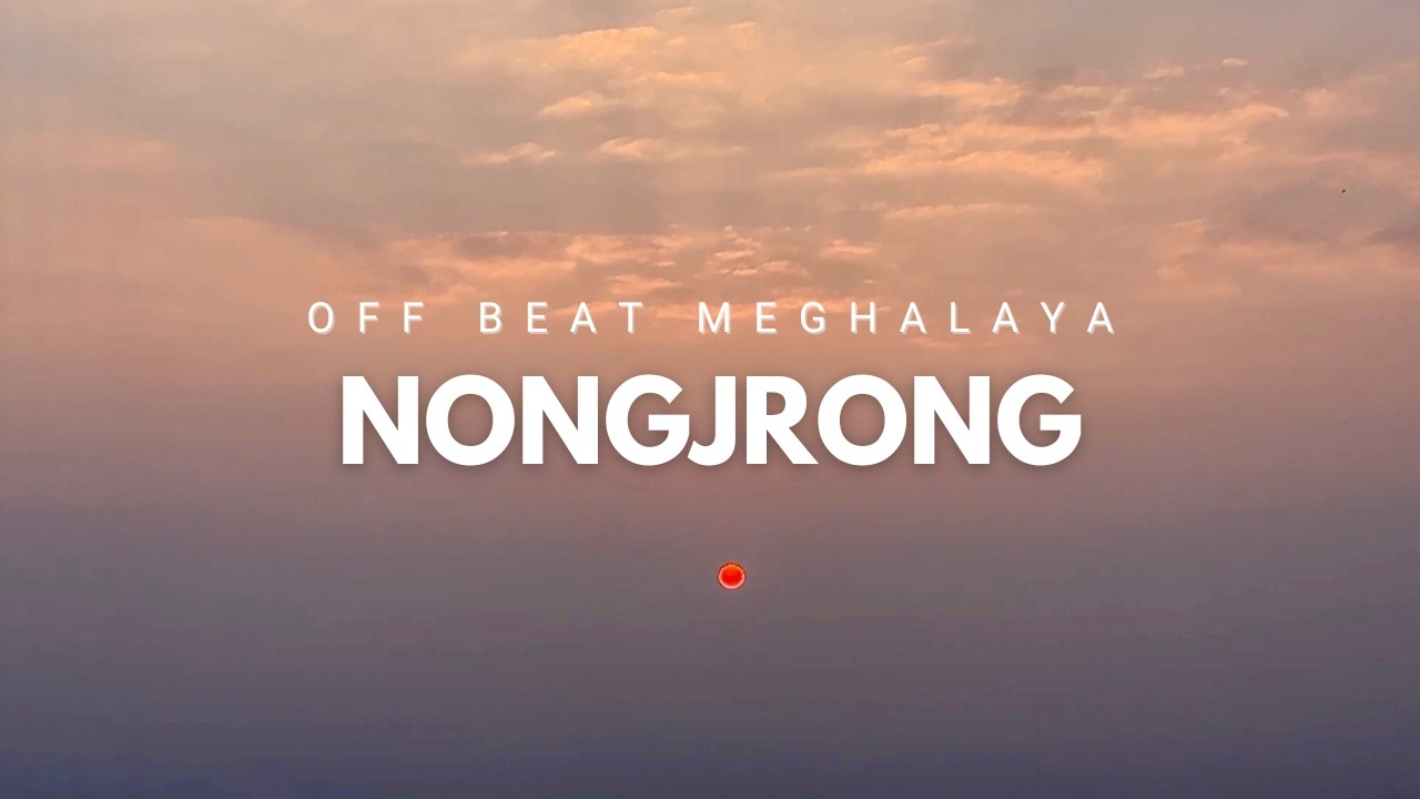 Sunrise in Nongjrong | Ep 8. Shillong and Back | Mawphlang Sacred Forest