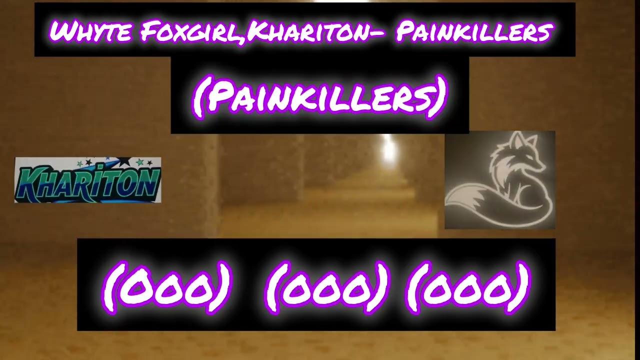 Whyte Foxgirl, Khariton- Painkillers  (Sunodown Release)
