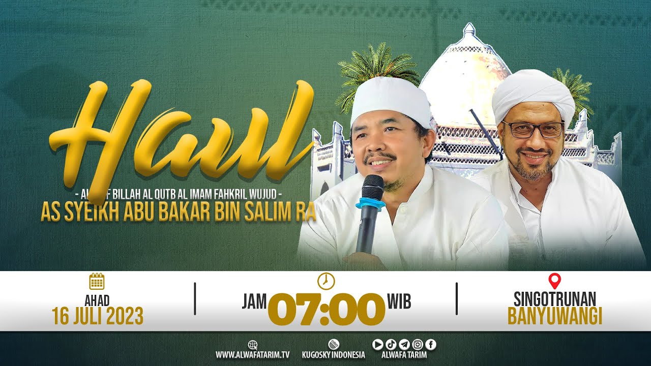 🔴LIVE ||  HAUL -  AL IMAM FAHKRIL WUJUD AS SYEIKH ABU BAKAR BIN SALIM RA || SINGOTRUNAN, BANYUWANGI