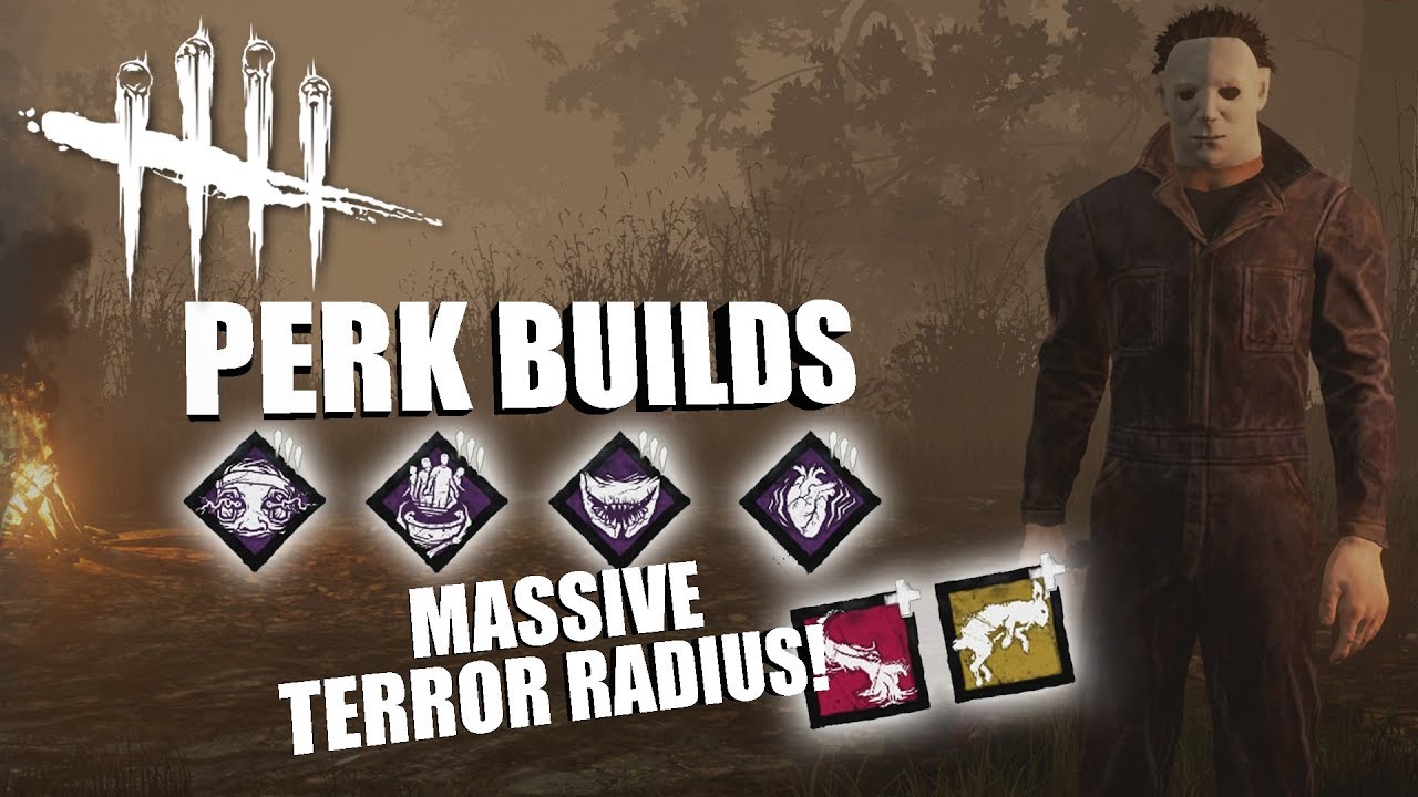 MASSIVE TERROR RADIUS! | Dead By Daylight MICHAEL MYERS PERK BUILDS