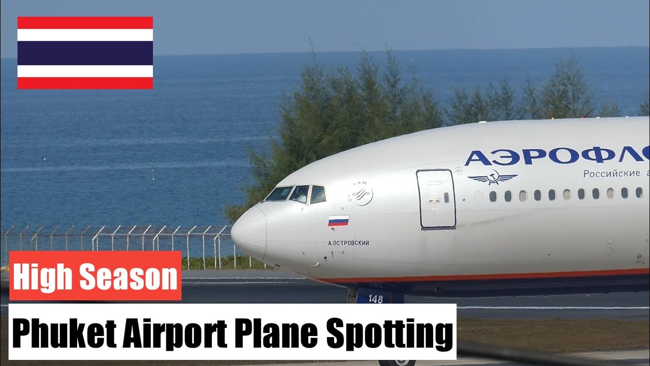Phuket Airport Plane Spotting | 48 Planes | High Season