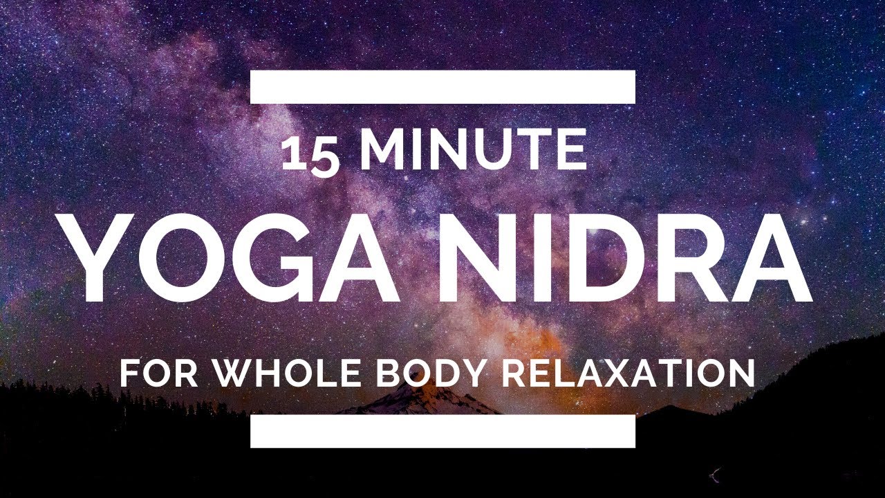 15 Minute Yoga Nidra Meditation