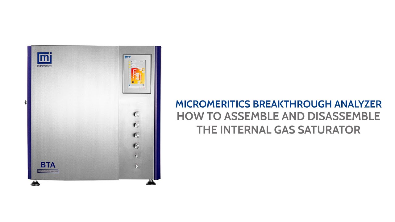 Breakthrough Analyzer - How to Assemble and Disassemble the Internal Gas Saturator