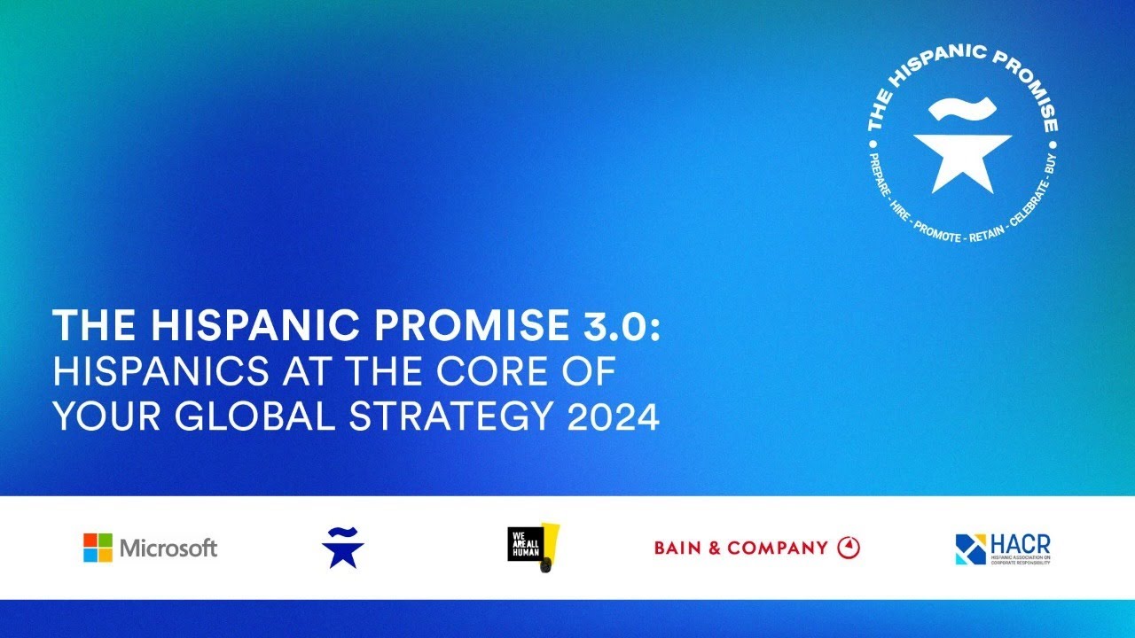 The Hispanic Promise 3.0: Hispanics at the Core of Your Global Strategy 2024 - World Economic Forum
