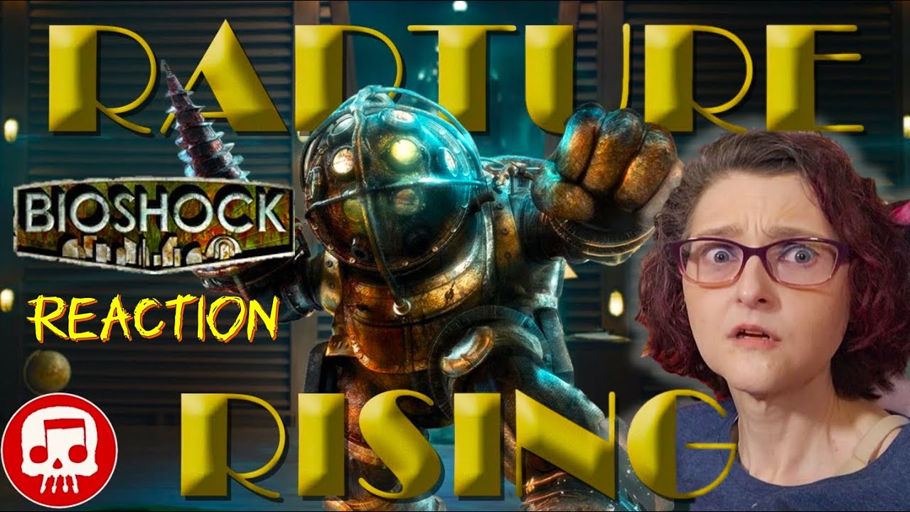 Bioshock Reaction: JT Music's 
