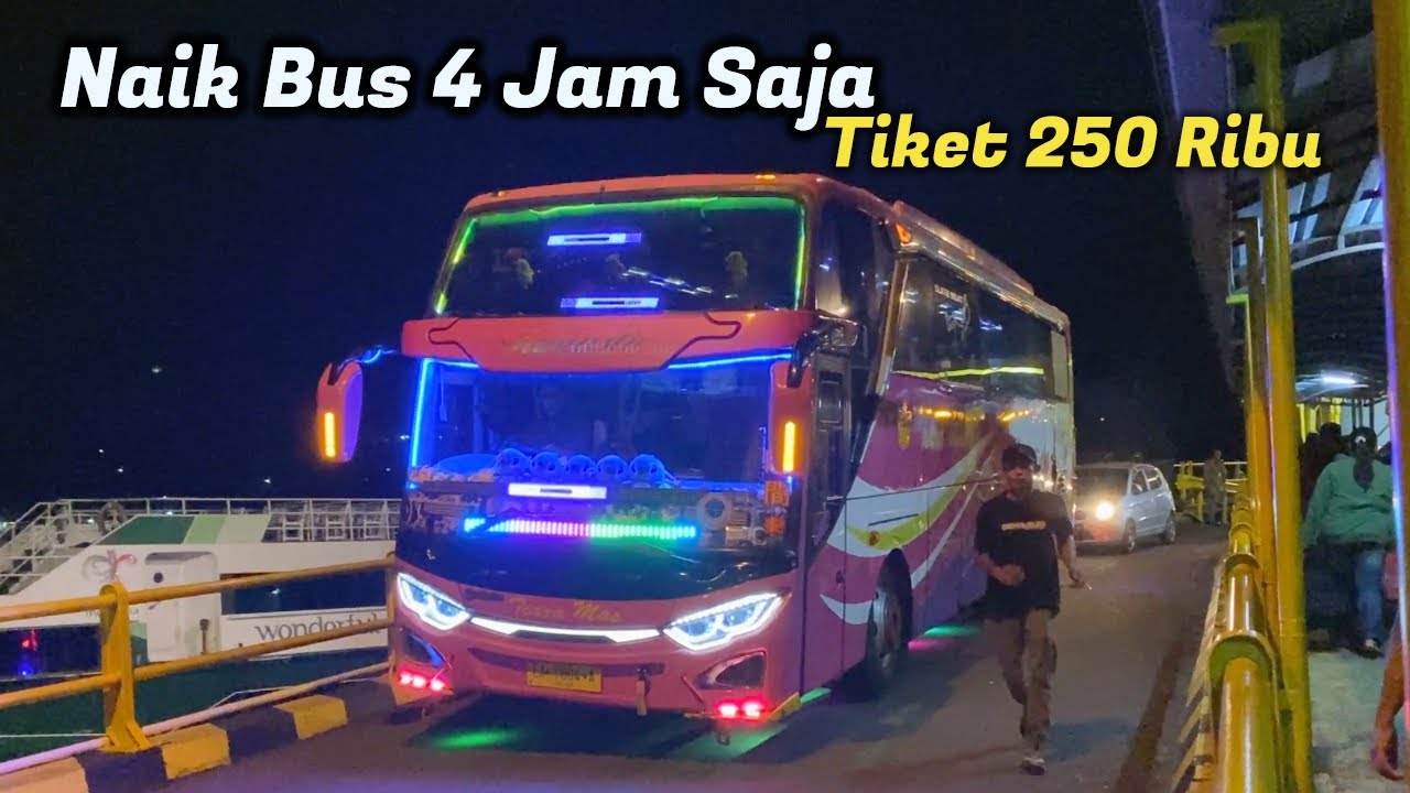4 Jam Naik Bus, 5 Jam di Kapal ! Trip Lombok - Bali dengan Bus Tiara Mas | Spoiler