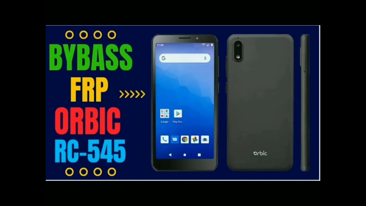 تخطي حساب اوربت RC-545L بدون كمبيوتر Bypass frp orbic RC-545L no pc