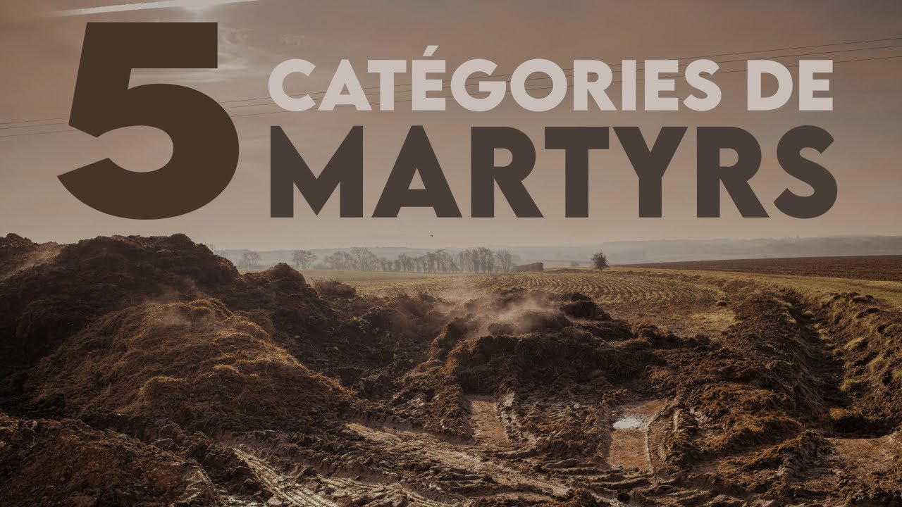 Les 5 cat&eacute;gories de MARTYRS - Hadiths [HD]
