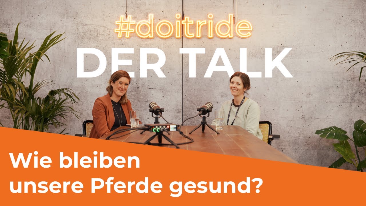 Wie bleiben unsere Pferde gesund? | #doitride – der Talk