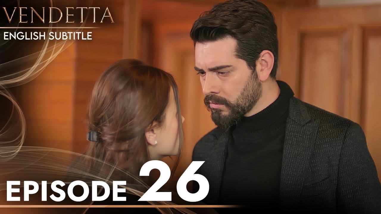 Vendetta - Episode 26 English Subtitled | Kan Cicekleri
