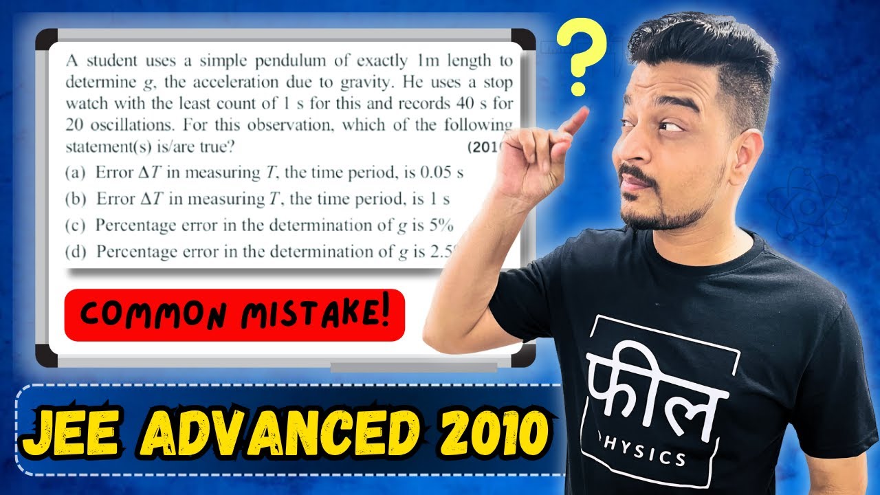 &ldquo;Most Students Get This Wrong! IIT JEE 2010 Error Question | Pendulum + Time Period Explained &rdquo;