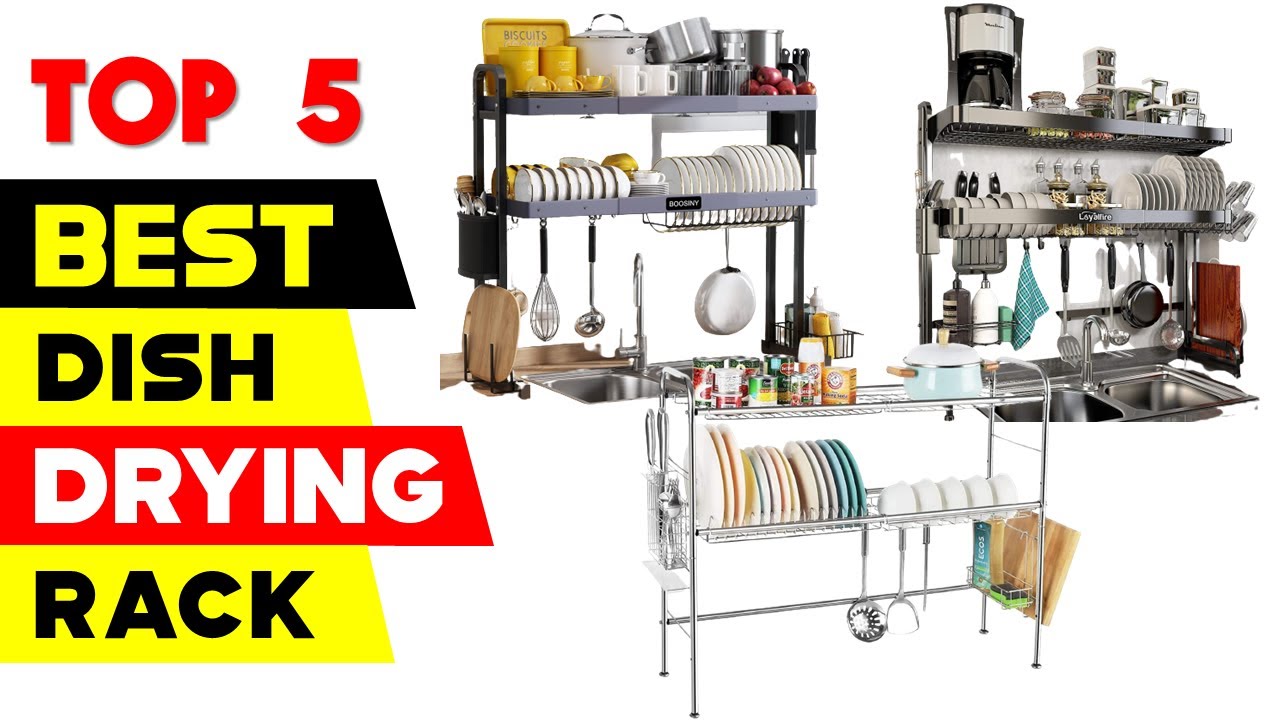 Top 5 Best Over The Sink Dish Drying Racks Reviews in 2024