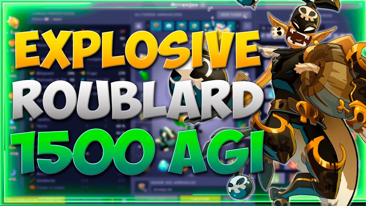 [DOFUS] PVP EXPLOSIVE ROUBLARD 1500 AGI META