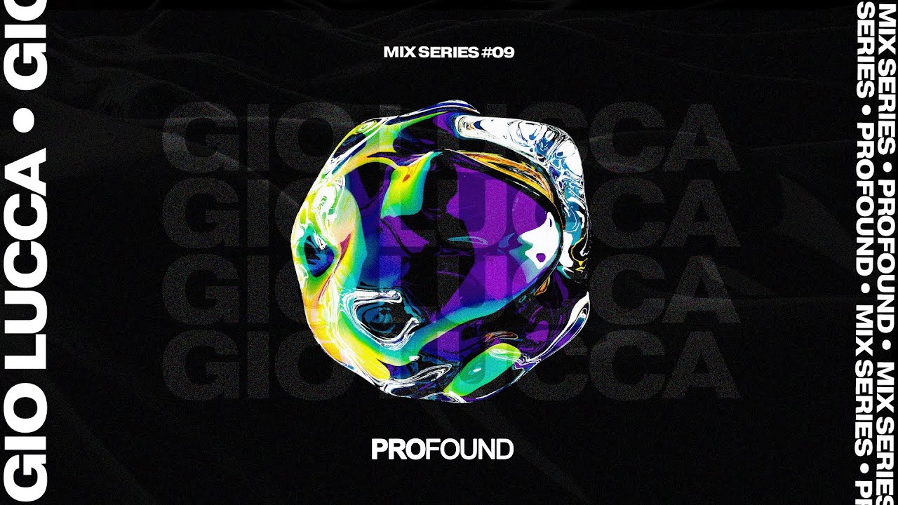 Gio Lucca | PROFOUND MIX SERIES #09 [Tech House Mix]