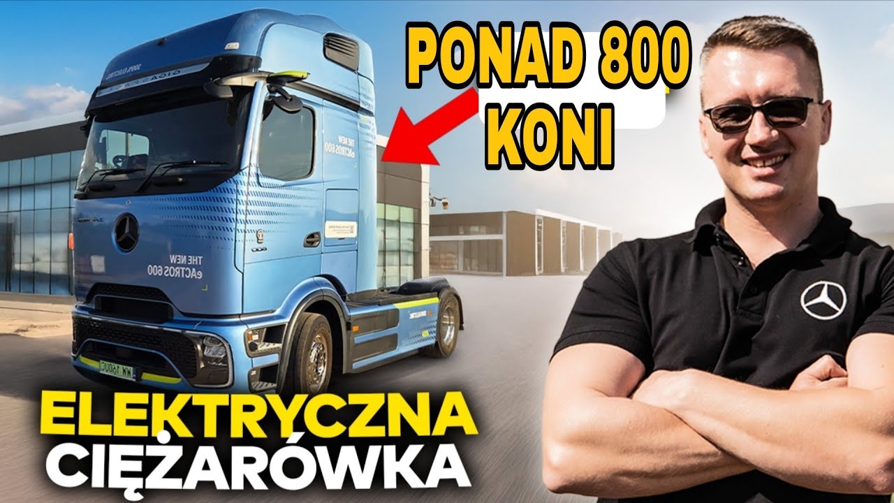 Pojechałem W Trasę Elektryczną Ciężarówką Mercedes eActros 600 Ponad 800 koni! 