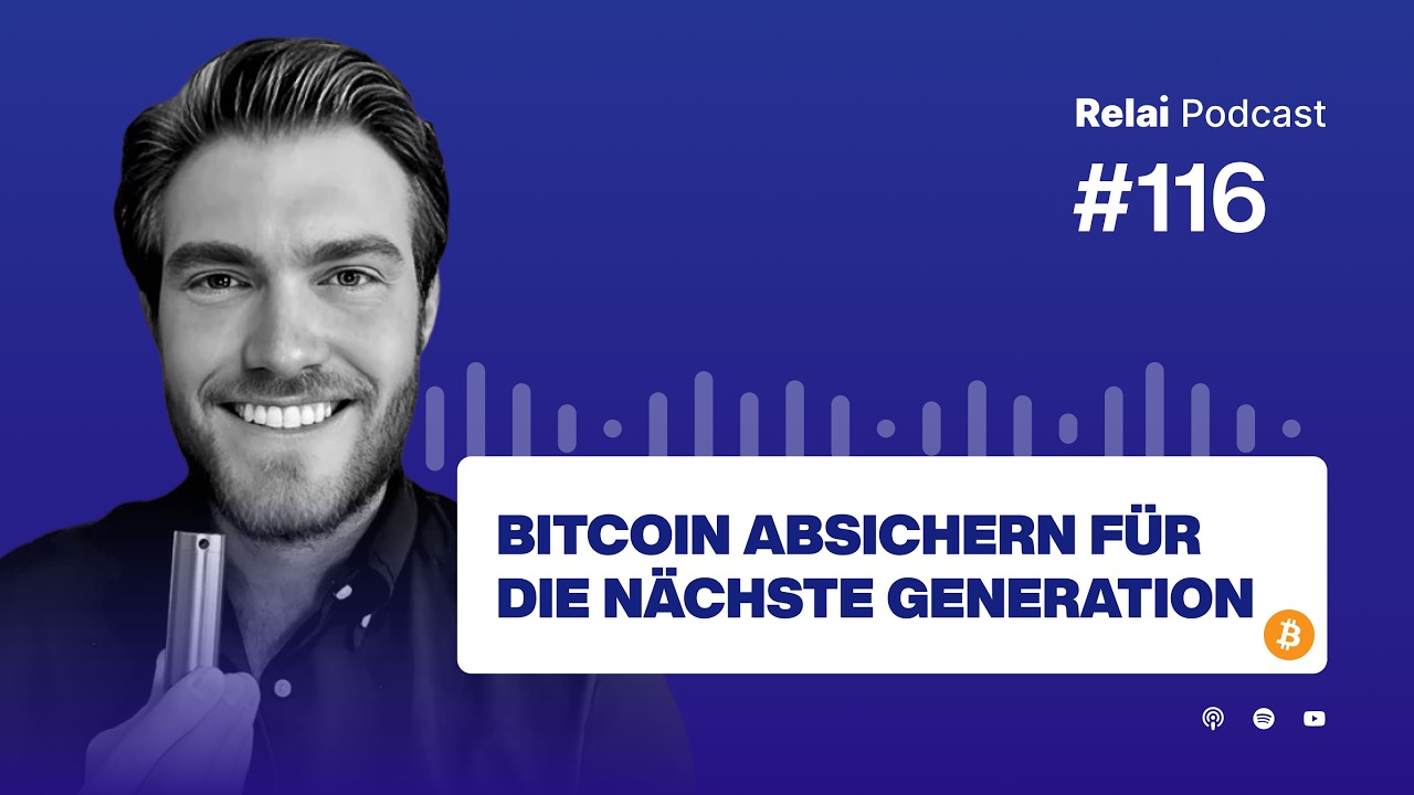 Bitcoin absichern für die nächste Generation, mit Chris Seedor | Relai Bitcoin Podcast #116