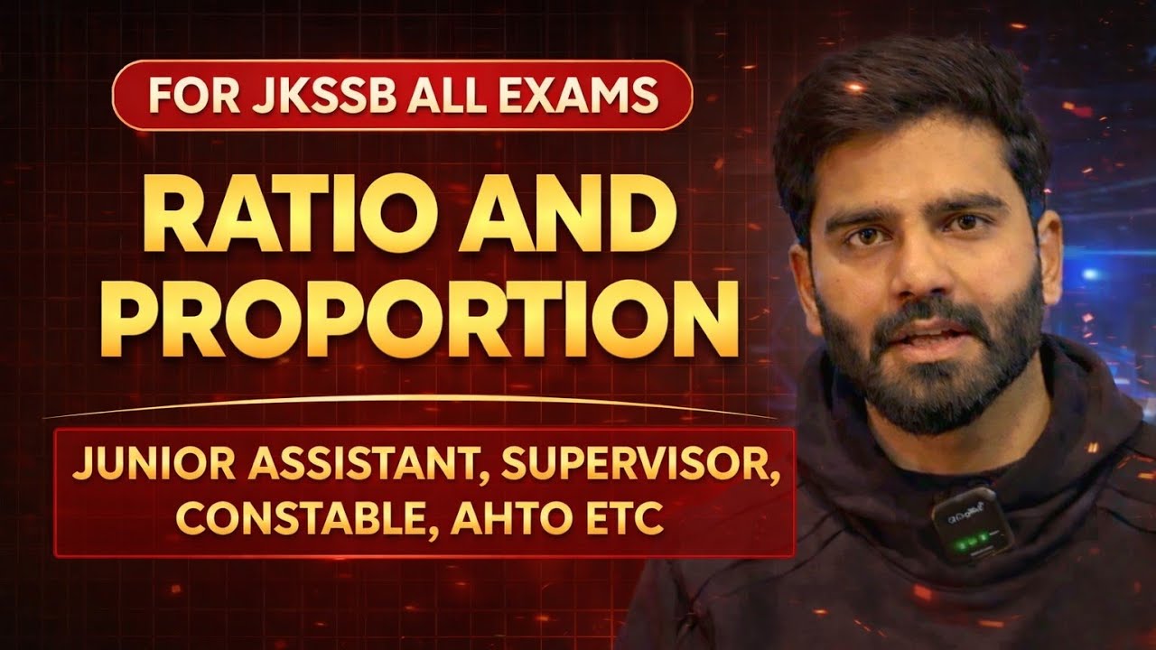 Ratio and Proportion For JKSSB Junior ASSISTANT , JKSSB SUPERVISOR JKP CONSTABLE 