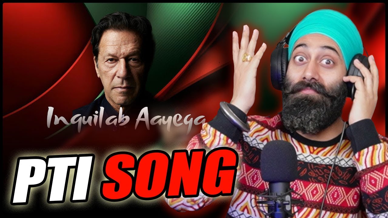 Inquilab Aayega | Abrar Ul Haq | PTI Song 2024 | Indian Reaction | PunjabiReel TV