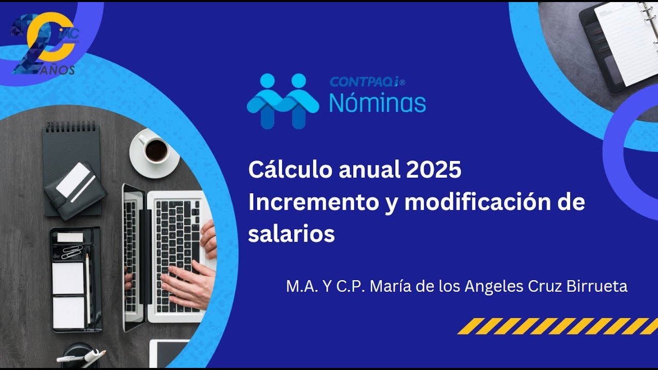 CURSO: Incremento de Salarios y Cálculo Anual 2025 en CONPTAQi® Nóminas