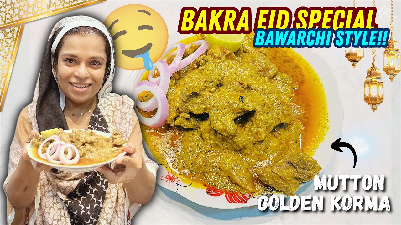 Bakra Eid Special Bawarchi Style Mutton Golden Korma Recipe | Golden Korma | Eid Special Recipe