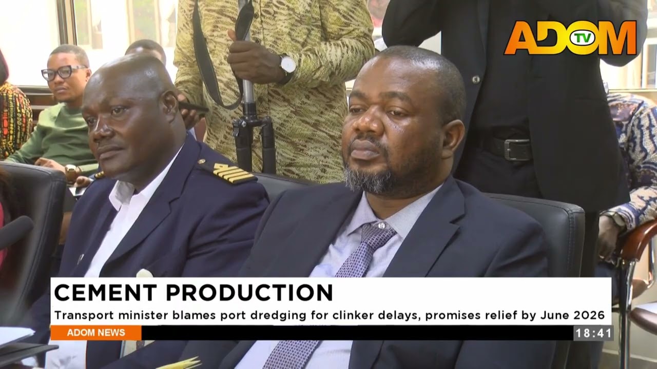 Cement Production: Transport minister blames port dredging for clinker delays and promises relief.