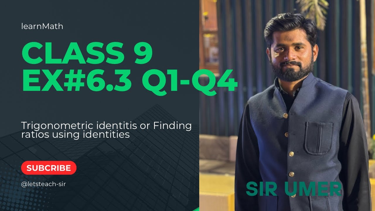 Ex 6.3 Q1- Q4 class 9 math new book || Trigonometric identifies || lec by sir Umer