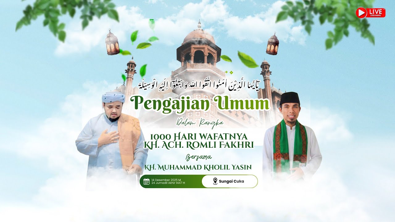 PENGAJIAN UMUM BERSAMA KH. MUHAMMAD KHOLIL YASIN