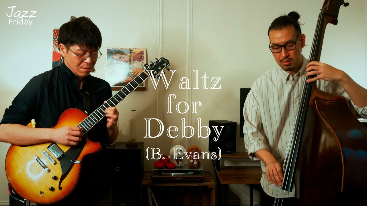 Waltz For Debby (jazz standard) - Guitar & Bass Duo