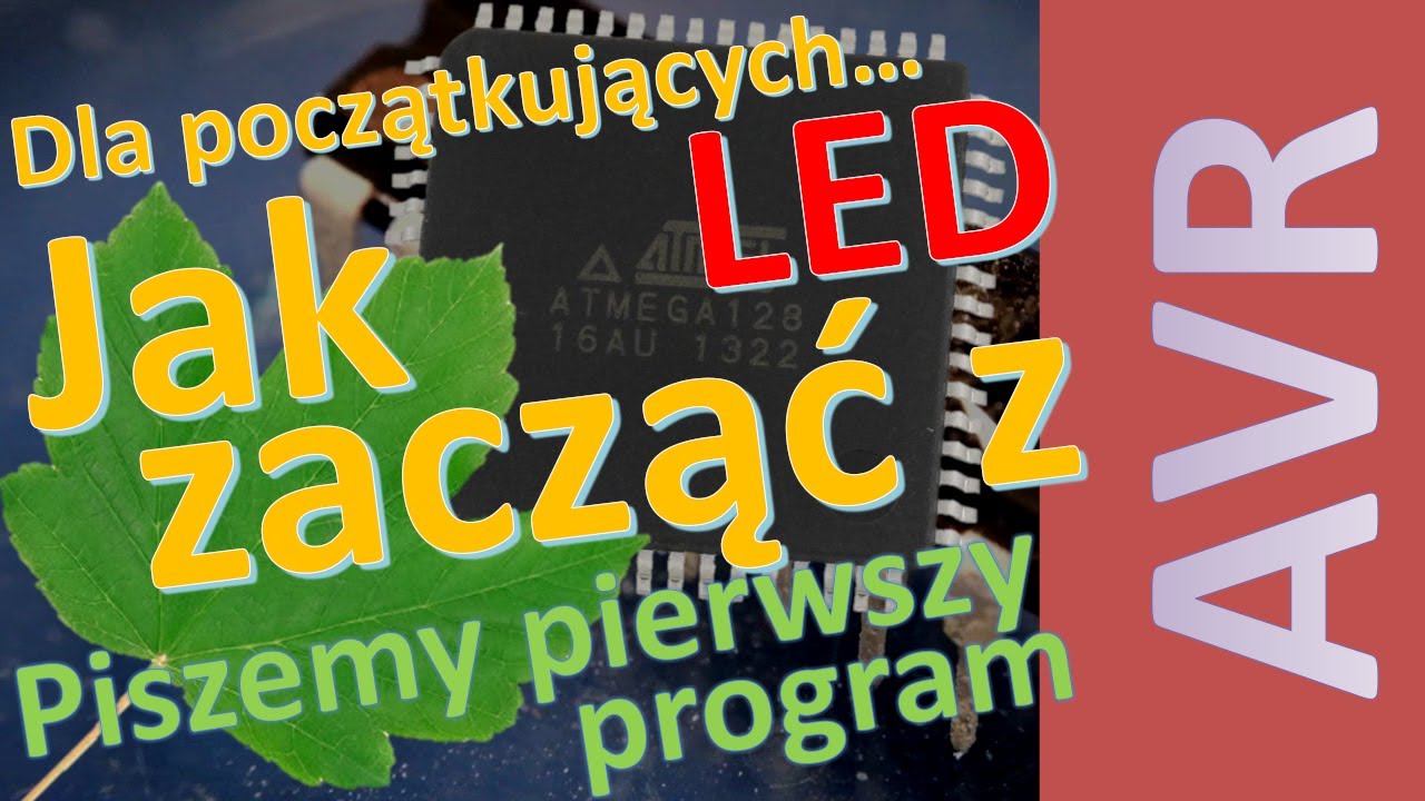 Jak zacząć z AVR w 2022? Pierwszy program, kt&oacute;ry działa jak należy, czyli walka z taktowaniem MCU