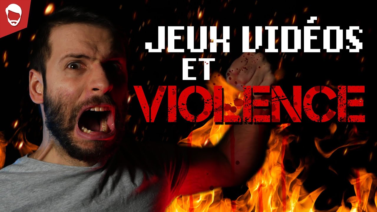 Les Jeux Vidéos m'ont rendu violent