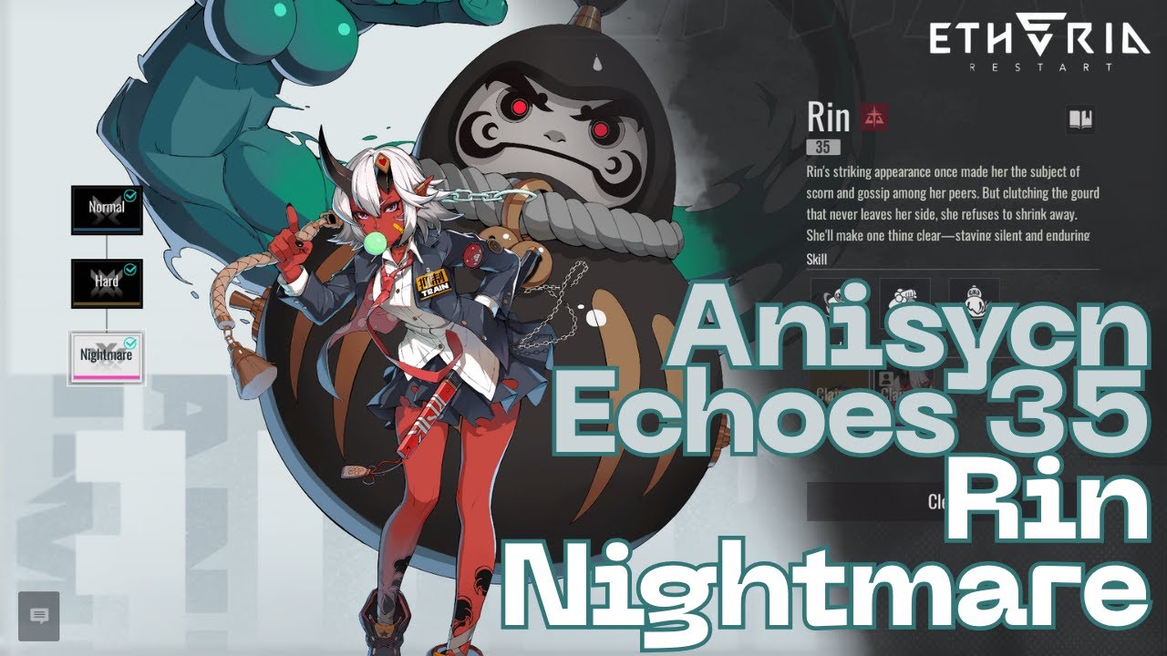 Etheria: Restart - Anisync Echoes 35 Rin Nightmare