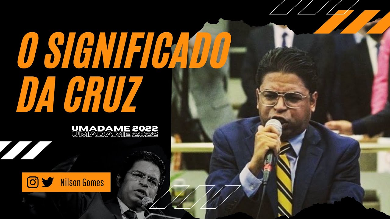 O significado da cruz I Pr Nilson Gomes