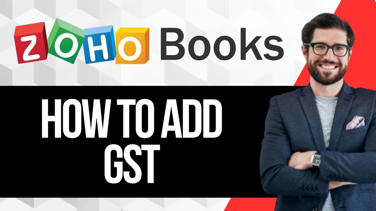 How to Add GST in Zoho Books