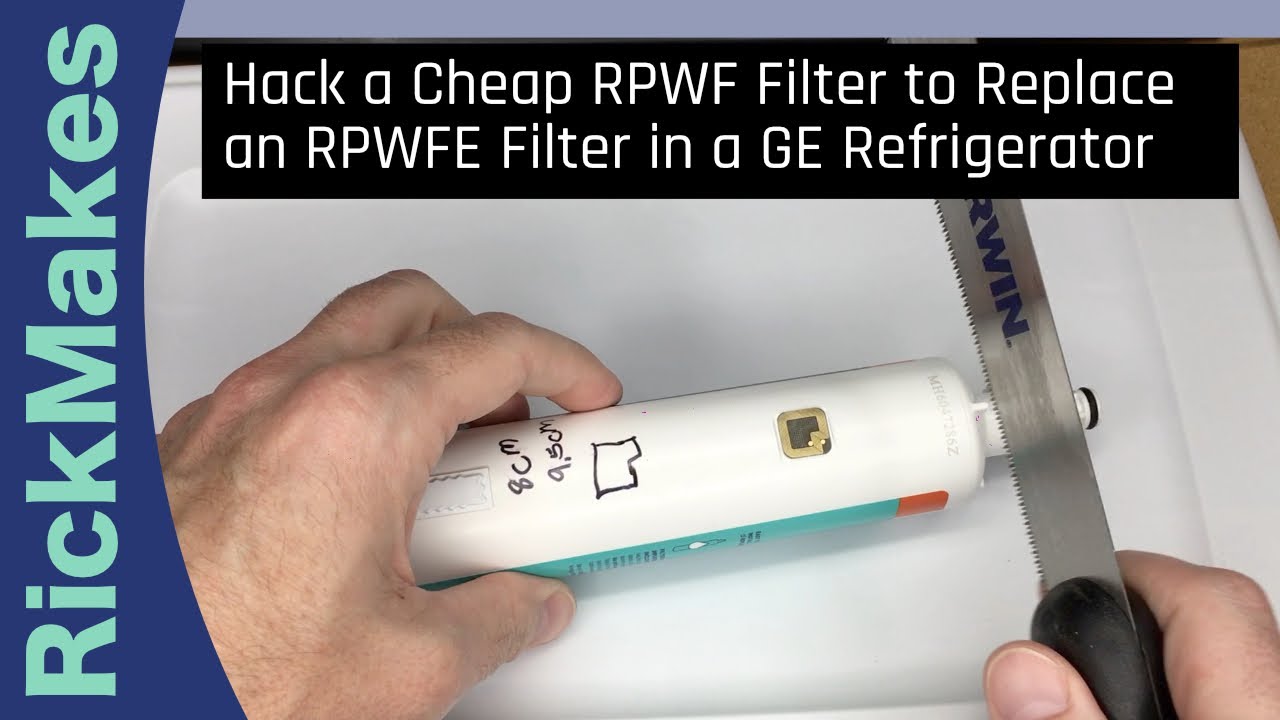 Взломайте дешевый фильтр RPWF, чтобы заменить фильтр RPWFE в холодильнике GE