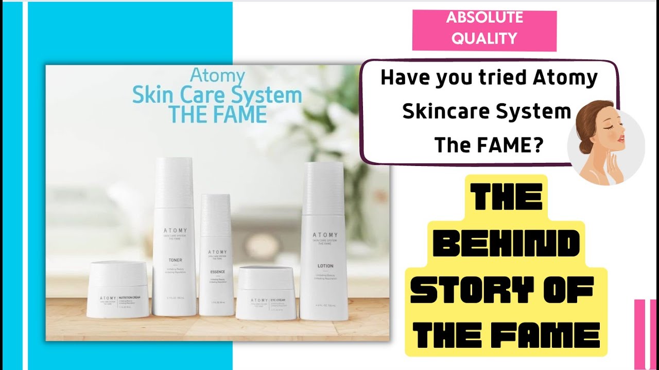 The behind story of the FAME | atomy skincare set