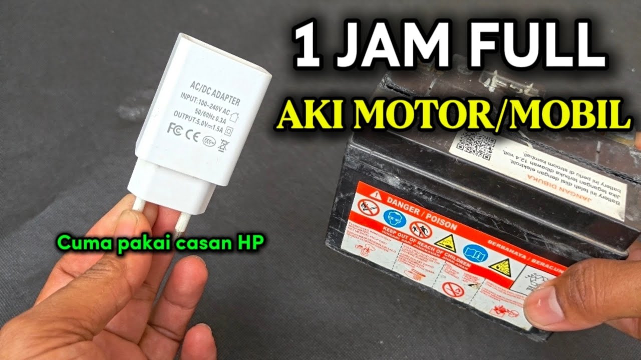 10 JUTA ORANG BELUM TAU INI !! RAHASIA CAS AKI MOTOR/MOBIL CUMA PAKAI CASAN HP, 1 JAM FULL !!