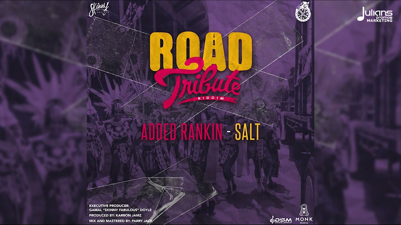 Added Rankin – Salt | Road Tribute Riddim | Soca 2024