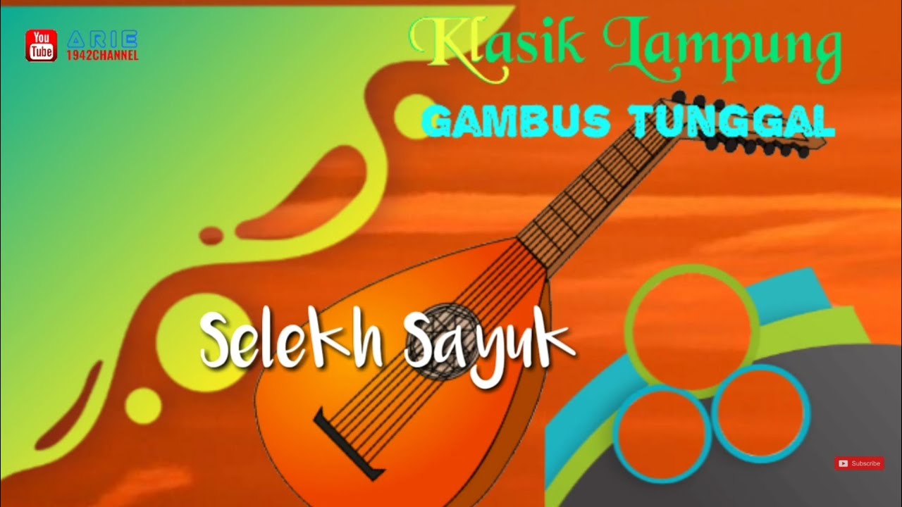 Selekh sayuk - Nurbaiti Khotip|| cipt. Rusli Z (alm) / Klasik gambus tunggal lampung