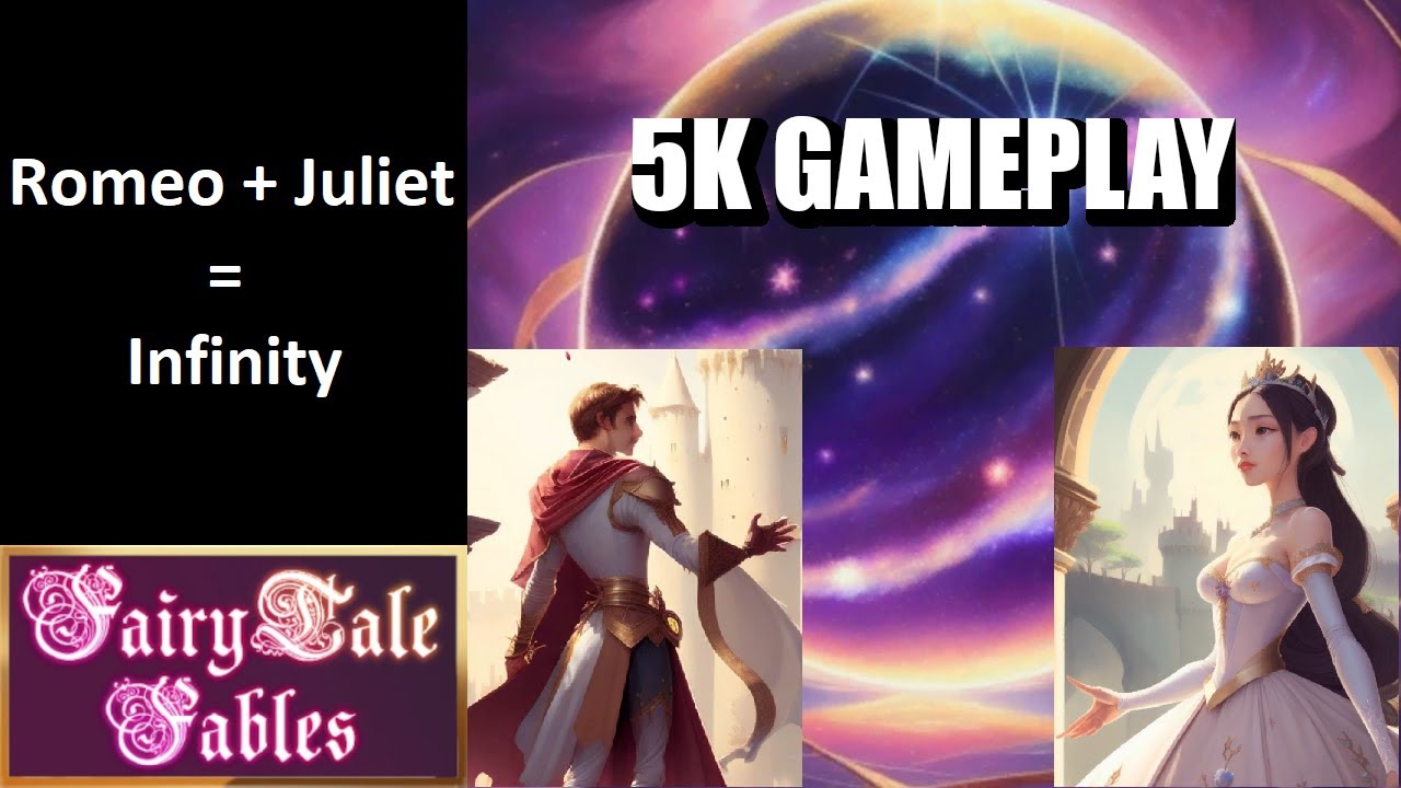 Romeo + Juliet = Infinity | Let's Play Fairytale Fables