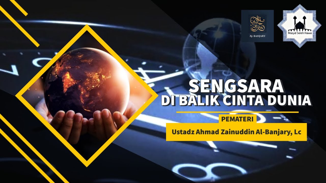 🔵 Kajian Akbar - Ustadz Ahmad Zainuddin Al - Banjary, Lc  | Sengsara Di Balik Cinta Dunia ‼️