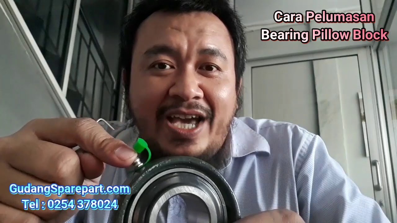 CARA PELUMASAN BEARING PILLOW BLOCK