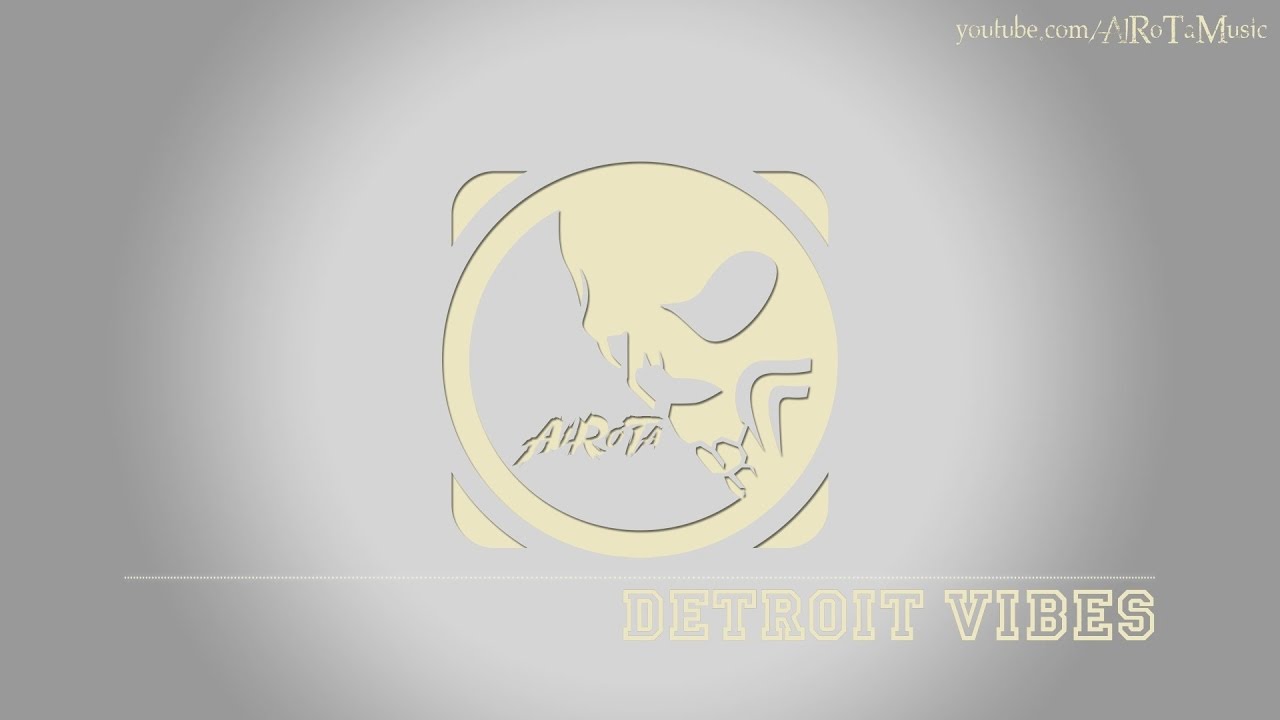 Detroit Vibes by Axel Ljung - [Beats Music]