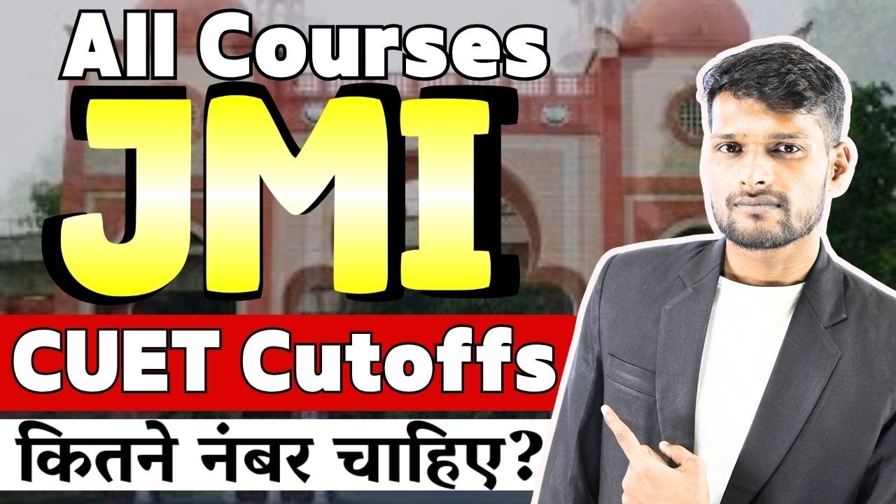 Jamia Millia Islamia CUET UG Cutoffs 🔥| All Course-Wise Cutoff Marks