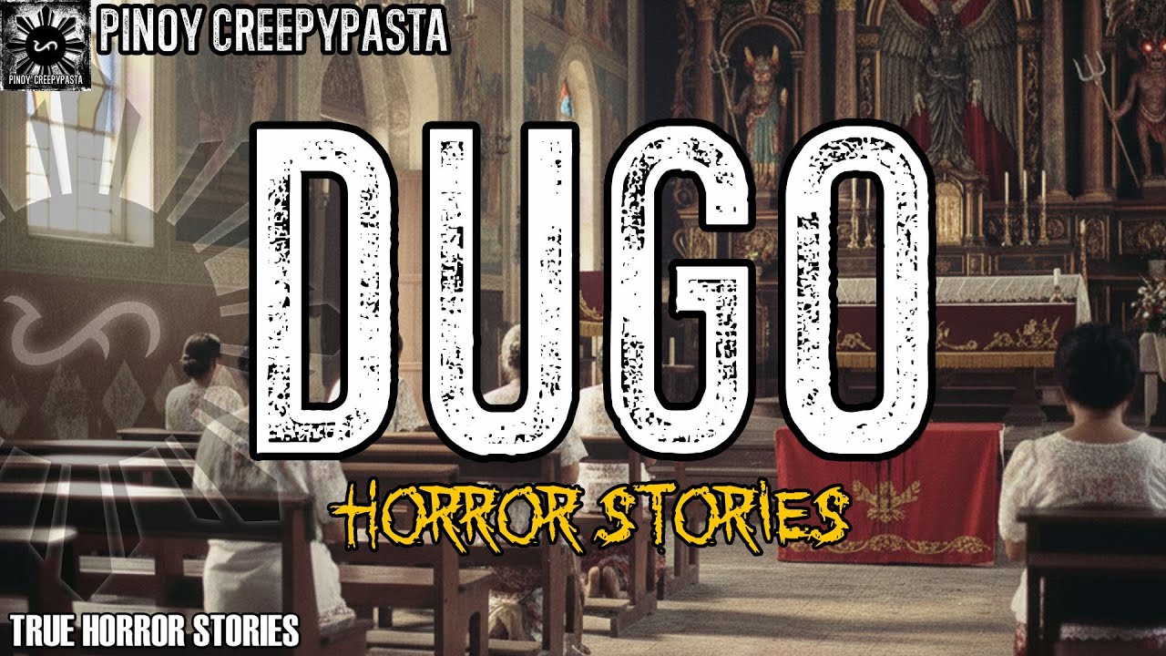 DUGO HORROR STORIES | TRUE STORIES | PINOY CREEPYPASTA